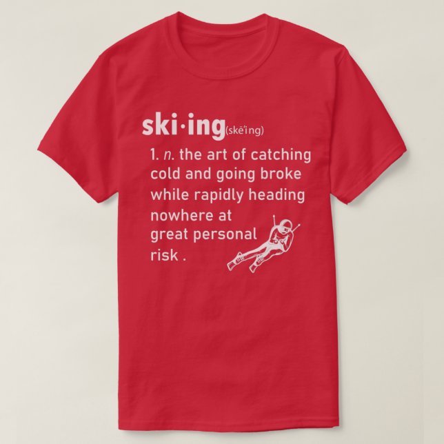 Funny Ski Definition Spaß Skiverleih Skiverleih Id T-Shirt (Design vorne)