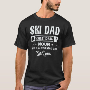 Funny Ski Vater Skigebiet Skigebiet Urlaub T-Shirt