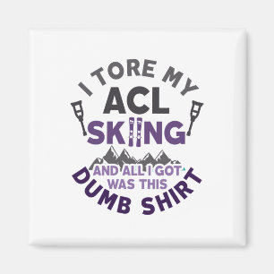 Funny Skifahren Knie Verletzung Torn wird gut Magnet