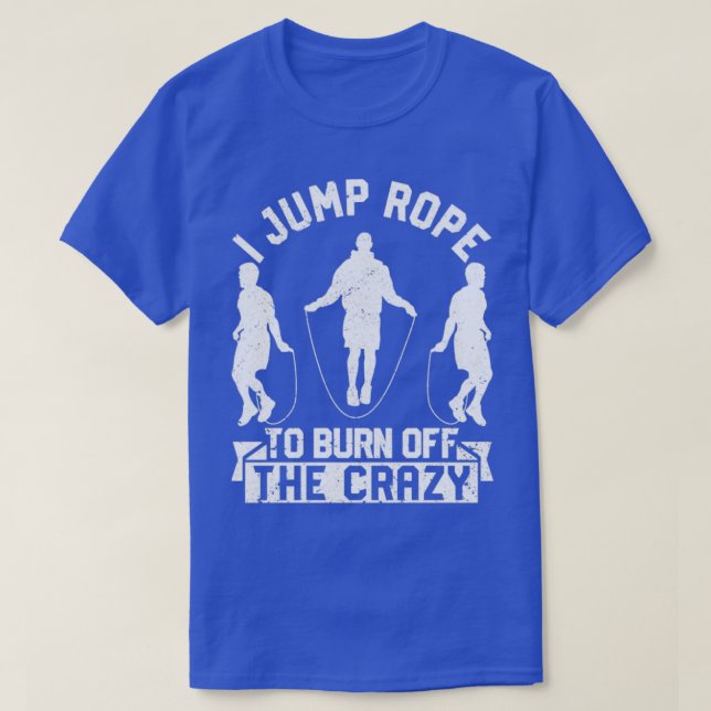 Funny Skipping Rope Jumping Rope I Jump Rope T-Shirt (Design vorne)
