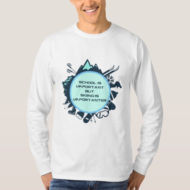 Funny Skiquote T-Shirt (Vorderseite)