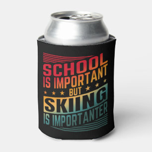 Funny Skiquotes Typografie Dosenkühler