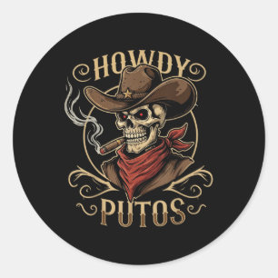 Funny Skull Howdy Putos Spanish Slang, Western Cow Runder Aufkleber