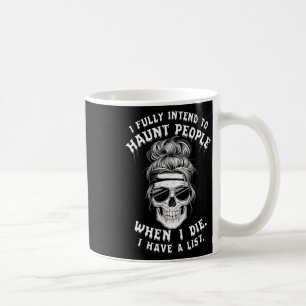 Funny Skull Spaß Halloween Zitate ich voll Absicht Kaffeetasse