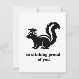 Funny Skunk Graduation Card So Stinking Proud Feiertagskarte