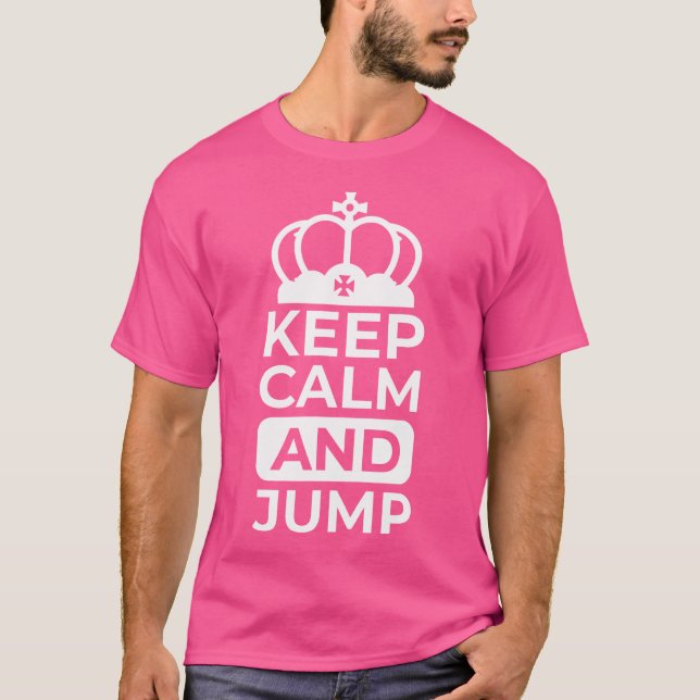 Funny Skydive Behielt Ruhe und Sprung Skydivin Sky T-Shirt (Vorderseite)