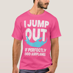 Funny Skydiving Design for Men Skydiver Skydiver S T-Shirt