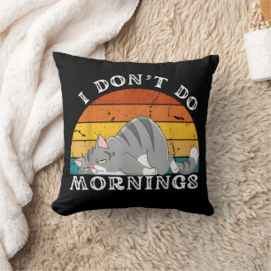 Funny Sleep Katze Ich tue nicht morgens Männer Fra Kissen