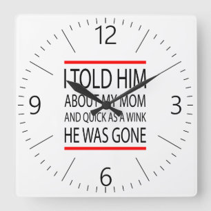 Funny Slogan Quadratische Wanduhr