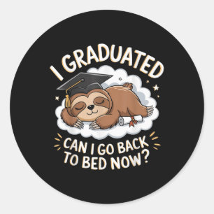 Funny Sloth Abschluss Shirt - I Graduated Can I S Runder Aufkleber