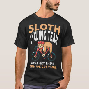 Funny Sloth Cycling Team Lazy Sloth Biker Bicycle T-Shirt