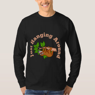 Funny Sloth Geschenk einfach nur um Lazy Relaxing T-Shirt