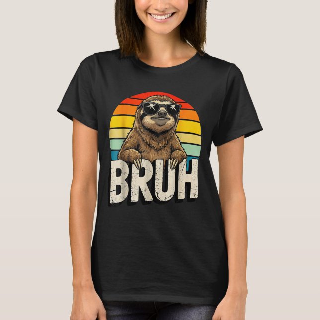 Funny Sloth Graphic Meme Lover Bruh Sloth Lovers  T-Shirt (Vorderseite)