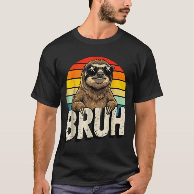 Funny Sloth Graphic Meme Lover Bruh Sloth Lovers  T-Shirt (Vorderseite)
