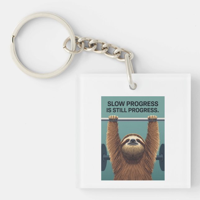 Funny Sloth Gym Motivation Poster - Slow Progress  Schlüsselanhänger (Vorderseite)