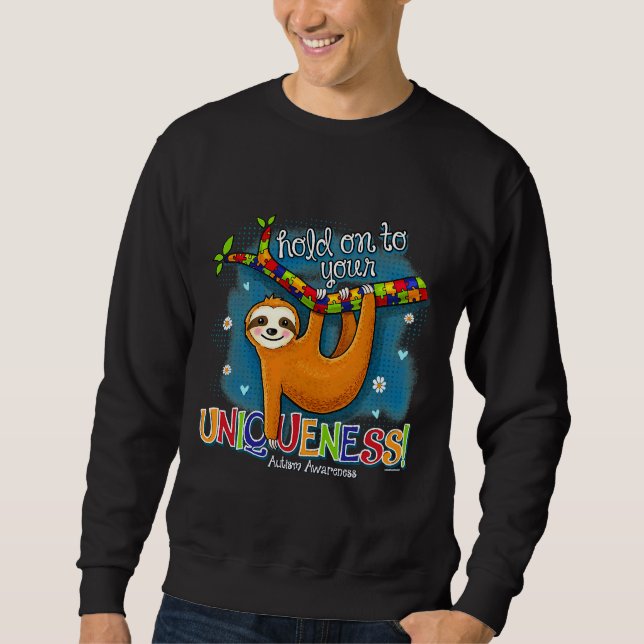 Funny Sloth halten Sie an Ihrer Einzigartigkeit fe Sweatshirt (Vorderseite)