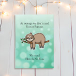 Funny Sloth Happy Birthday Karte<br><div class="desc">Herzlich willkommen bei der Geburtstagskarte und wünschen Ihnen einen entspannenden Geburtstag. Niedliche Grafik eines faulen Faultiers,  der auf einem Baumzweig schläft.</div>