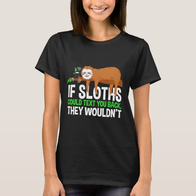 Funny Sloth Hobbie Nickerchen Sloth T-Shirt (Vorderseite)