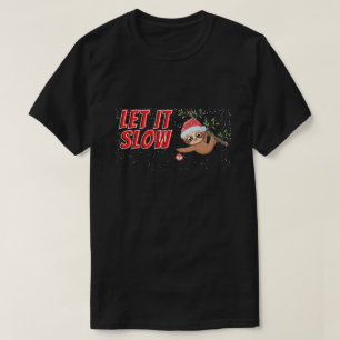 Funny Sloth Ließ es Langsam Weihnachten T-Shirt