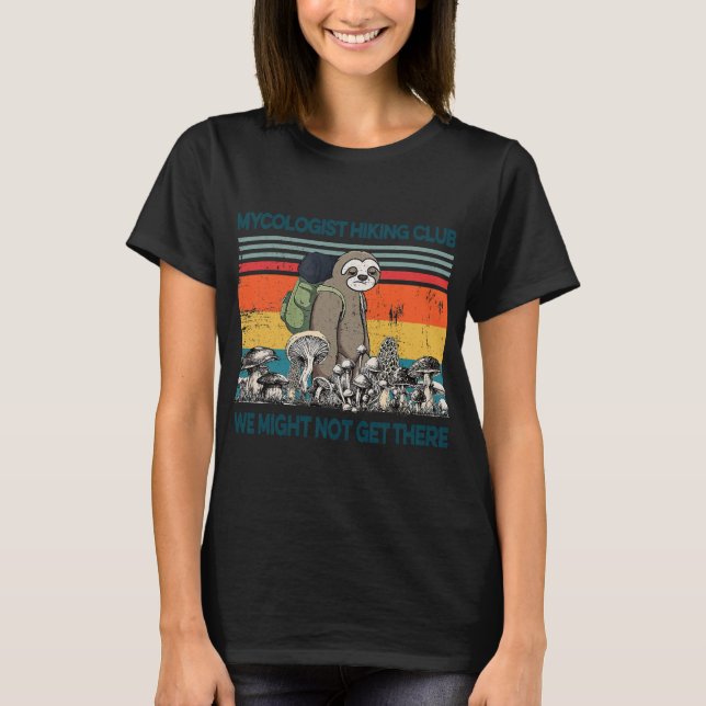 Funny Sloth Mushrooms Mycology My T-Shirt (Vorderseite)