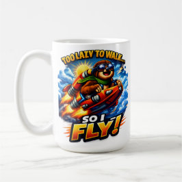 Funny Sloth Rocket Meme, Too Lazy to Walk So I Fly Kaffeetasse