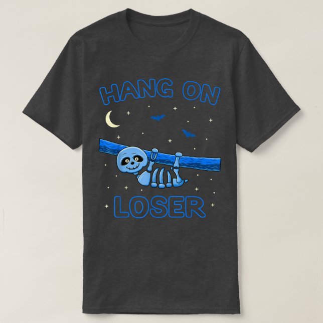 Funny Sloth Skeleton Hang on Loser Nu Pastel Goth  T-Shirt (Design vorne)
