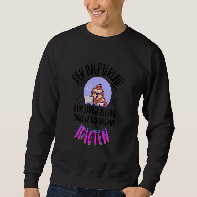 Funny Sloth Sprichwort Employee Work Colleague Off Sweatshirt (Vorderseite)