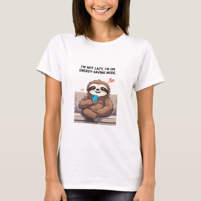 Funny Sloth T - Shirt - "Ich bin nicht neugierig,  (Vorderseite)