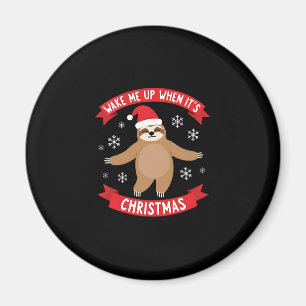Funny Sloth weckte mich auf, als es Weihnachten We Magnet