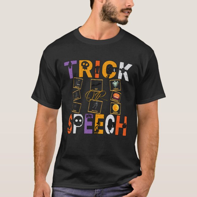 Funny SLP Zitat, Trick oder Speech Therapie Hallow T-Shirt (Vorderseite)