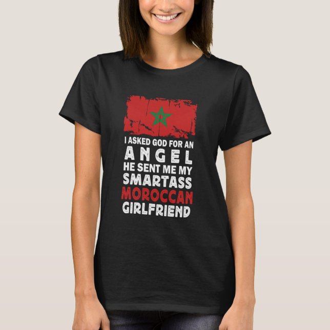 Funny Smartass Moroccan Girlfriend Morocco Flag T-Shirt (Vorderseite)