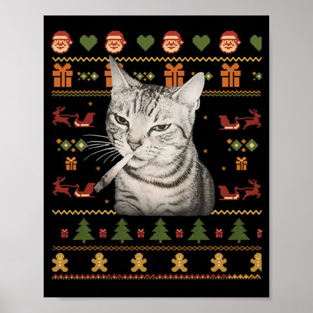 Funny Smoking Cat Meme Christmas Ugly Sweaters For Poster (Vorne)