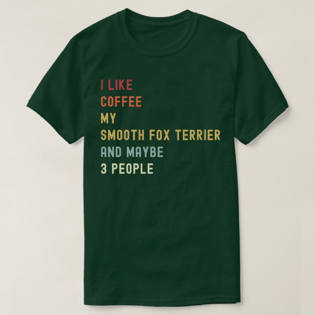 Funny Smooth für Terrier Retro Hund und Kaffee Lov T-Shirt (Design vorne)