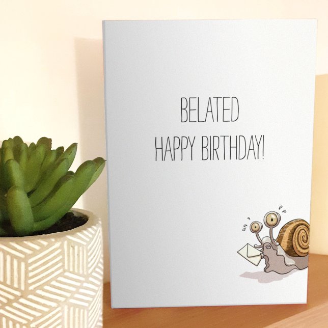 Funny Snail Belated Happy Birthday Card Cartoon Karte (Von Creator hochgeladen)