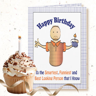 Funny Snarky Niedliche Geburtstag Card für Ihn Karte