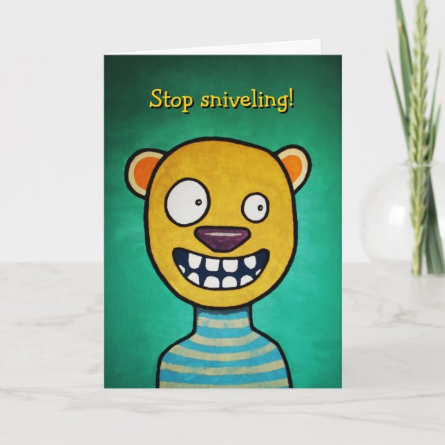 Funny Sniveling Birthday Card Karte (Vorderseite)