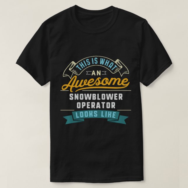 Funny Snowblower Operator Shirt Phantastisch Job O (Design vorne)