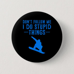 Funny Snowboarden Geschenk Männer Frauen Niedlich Button