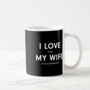 Funny Snowboarden Ich Liebe es, wenn meine Ehefrau Kaffeetasse