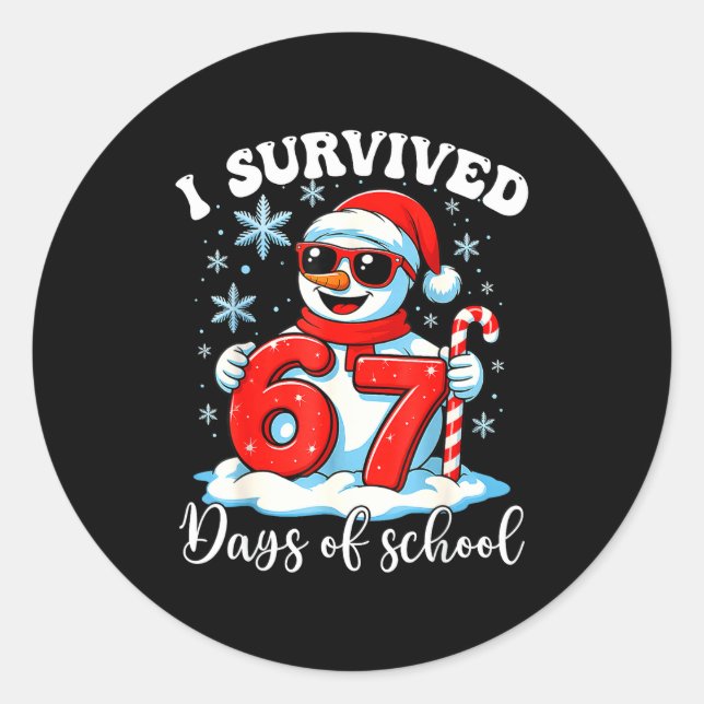 Funny Snowman I Survived 67 Days Of School Holiday Runder Aufkleber (Vorderseite)