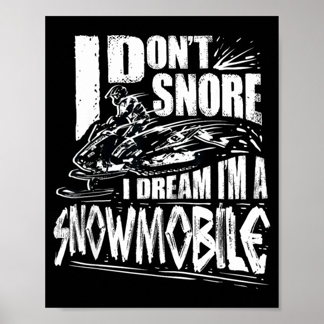Funny Snowmobile Dream Snowmobile Driving  Poster (Vorne)