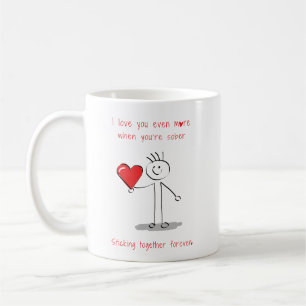 Funny Sobriety Stickman, Niedlich Sober Valentine' Kaffeetasse