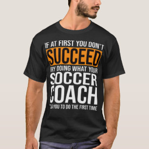 Funny Soccer Coach Redewendungen Geschenk für Fu T-Shirt