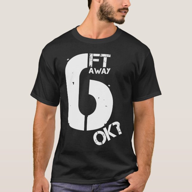 Funny Social Distancing Six Feet Away Rules Social T-Shirt (Vorderseite)