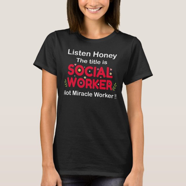 Funny Social Worker-Geschenk für Sozialarbeiter T-Shirt (Vorderseite)