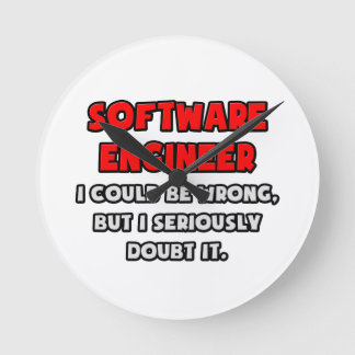 Funny Software Engineer .. Zweifel Runde Wanduhr