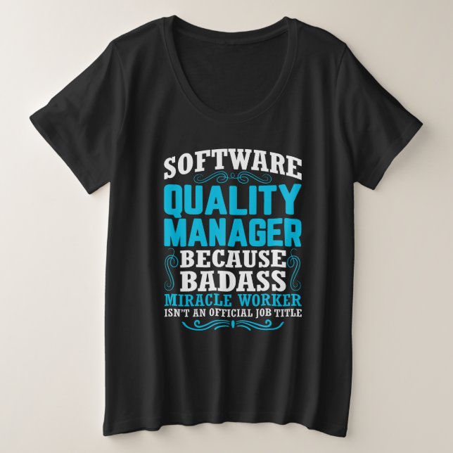 Funny Software Quality Manager Zitat Große Größe T-Shirt (Design vorne)