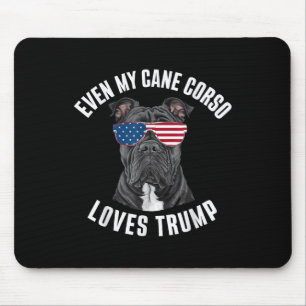 Funny sogar meine Cane Corso Lieben Trump politisc Mousepad
