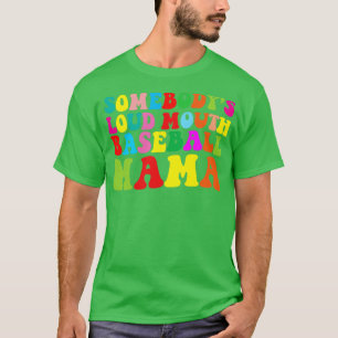 Funny Somebodys Loud Mouth Baseball Mama Mama Moth T-Shirt