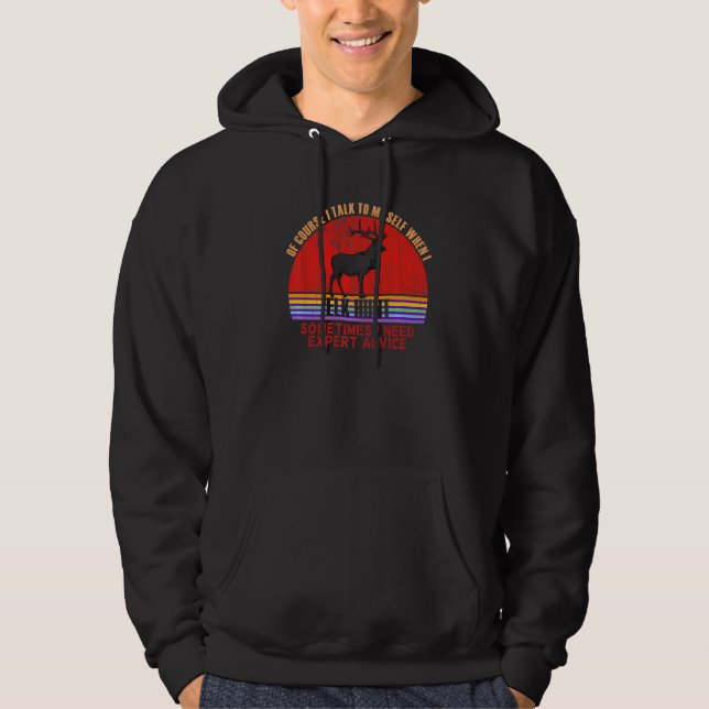 Funny Sometimes Need Expert Advice Elk Hunt Premiu Hoodie (Vorderseite)
